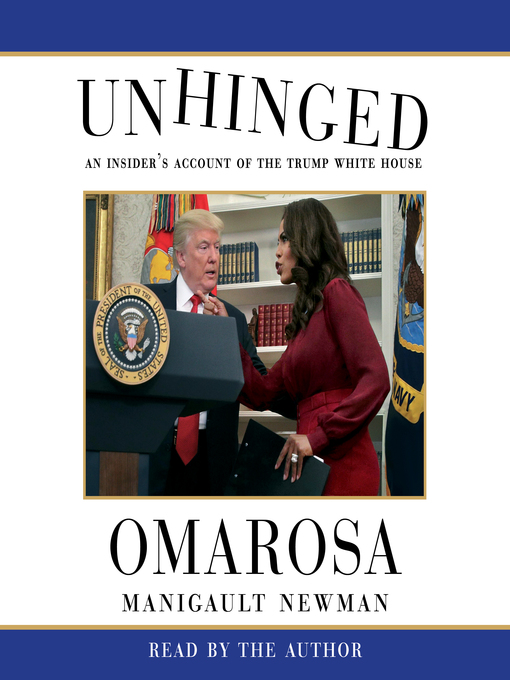 Title details for Unhinged by Omarosa Manigault Newman - Available